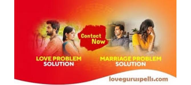 MARRIAGE SOLUTIONS 100% LOVE SPELL CASTER USA