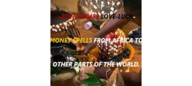 +27672740459 LOVE-LUCK-MONEY SPELLS FROM AFRICA.